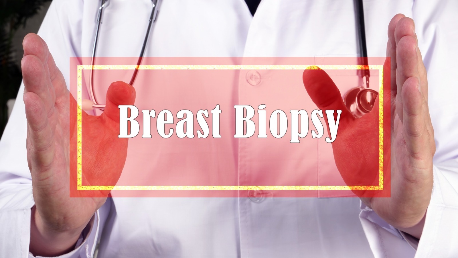 What To Expect When You Go For A Breast Biopsy